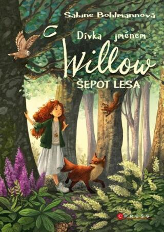Dívka jménem Willow: Šepot lesa - Sabine Bohlmannová - e-kniha