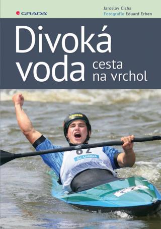 Divoká voda - cesta na vrchol, Erben Eduard