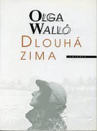 Dlouhá zima - Olga Walló