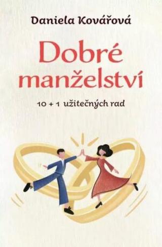 Dobré manželství - Daniela Kovářová