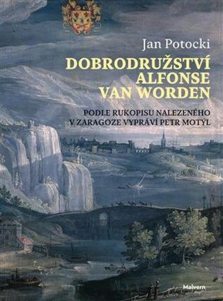 Dobrodružství Alfonse van Worden - Jan Potocki