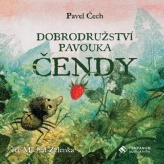 Dobrodružství pavouka Čendy - Pavel Čech - audiokniha