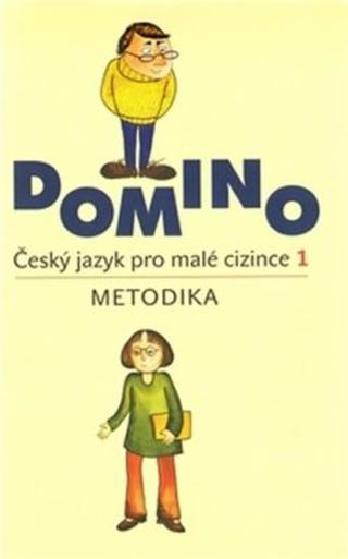 Domino Český jazyk pro malé cizince 1 - Metodika - Svatava Škodová