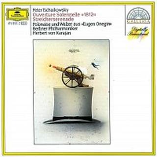 Don Kosaken Chor, Serge Jaroff, Berliner Philharmoniker, Herbert von Karajan – Tchaikovsky: Overture Solennelle "1812" / Serenade For Strings