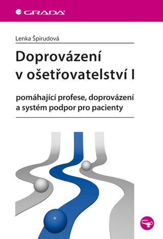 Doprovázení v ošetřovatelství I, Špirudová Lenka