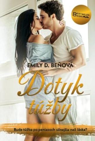 Dotyk túžby - Emily D. Beňová