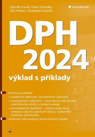 DPH 2024 - výklad s příklady, Kuneš Zdeněk
