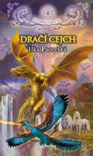 Dračí cejch  - Ilka Pacovská