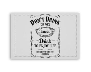Drink to Enjoy Life Fotoobraz 90x60 cm střední