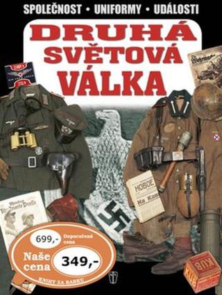 Druhá světová válka - Společnost, uniformy, události