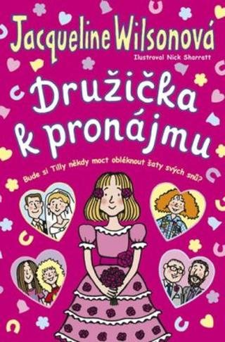 Družička k pronájmu - Jacqueline Wilsonová