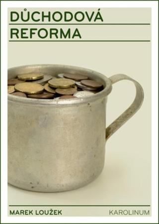 Důchodová reforma - Marek Loužek - e-kniha