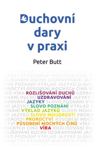 Duchovní dary v praxi - Peter Butt - e-kniha