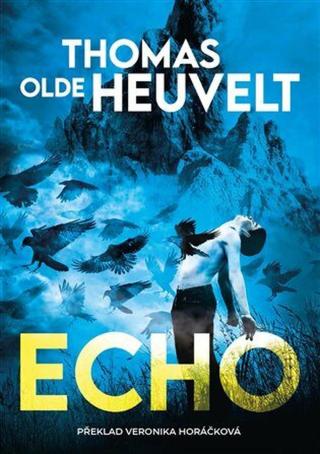 Echo - Thomas Olde Heuvelt