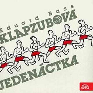 Eduard Bass, různí interpreti – Bass: Klapzubova jedenáctka