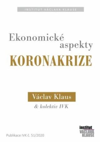 Ekonomické aspekty koronakrize - Václav Klaus