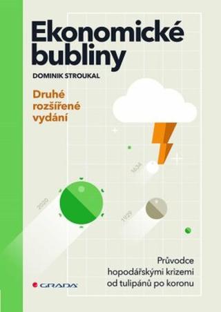 Ekonomické bubliny - druhé rozšířené vydání - Dominik Stroukal - e-kniha
