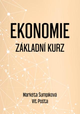 Ekonomie - Vít Pošta, Markéta Šumpíková - e-kniha