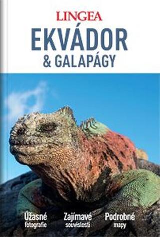 Ekvádor a Galapágy - Velký průvodce