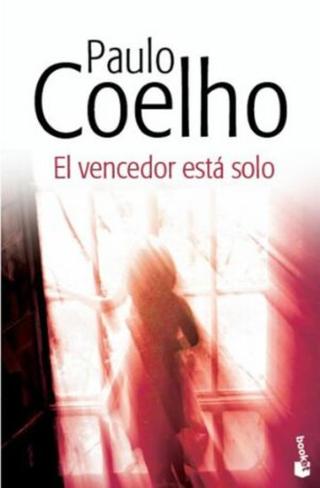 El vencedor está solo  - Paulo Coelho