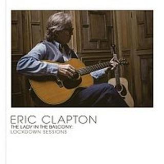 Eric Clapton – The Lady in the Balcony: Lockdown Sessions BD+CD