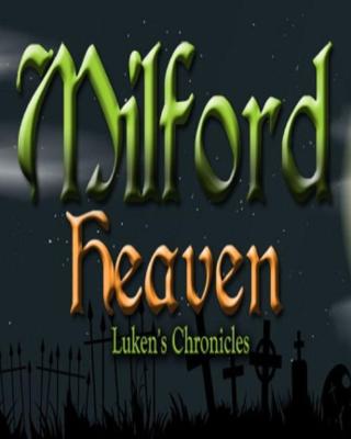 ESD Milford Heaven Luken's Chronicles