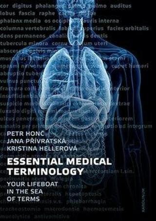 Essential Medical Terminology - Petr Honč, Kristýna Hellerová, Jana Přívratská