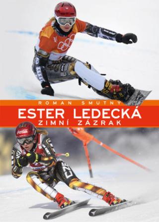 Ester Ledecká - Roman Smutný - e-kniha