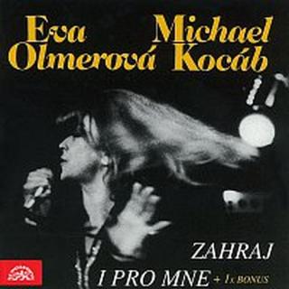 Eva Olmerová, Jazzový orchestr Čs. rozhlasu, Michael Kocáb – Eva Olmerová & Michael Kocáb Zahraj i pro mne