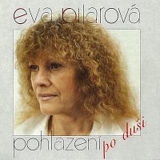 Eva Pilarová – Pohlazení po duši