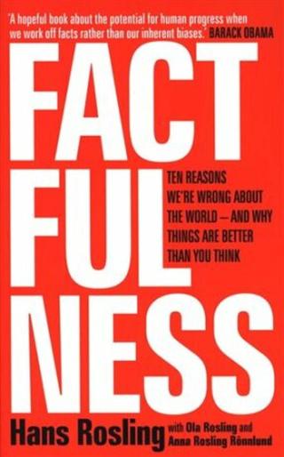 Factfulness  - Hans Rosling