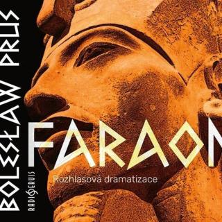 Faraon  - Rozhlasová dramatizace