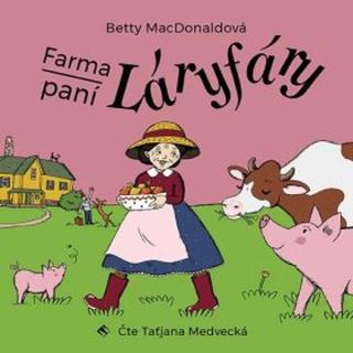 Farma paní Láryfáry - Betty MacDonaldová - audiokniha
