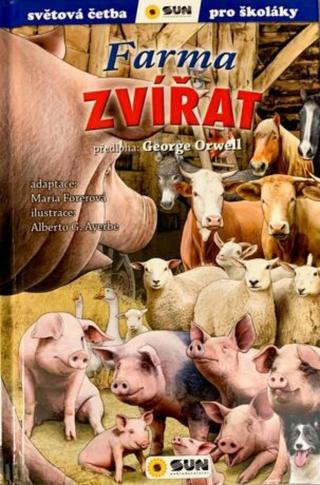 Farma zvířat - George Orwell, María Forero, Alberto Ayerbe G.