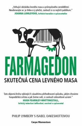 Farmagedon, skutečná cena levného masa - Philip Lymbery, Isabel Oakeshottová