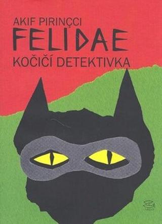 Felidae - Akif Pirincci