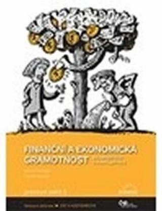 Finanční a ekonomická gramotnost - Eva Skořepová, Michal Skořepa