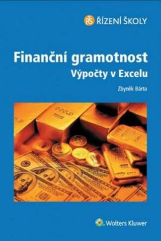 Finanční gramotnost / Výpočty v excelu - Zbyněk Bárta