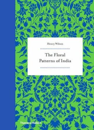 Floral Patterns of India - Henry Wilson