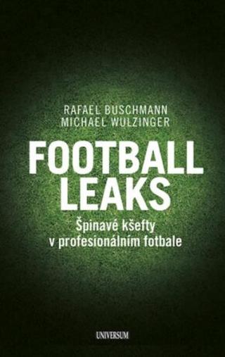 Football Leaks  - Rafael Buschmann, Michael Wulzinger