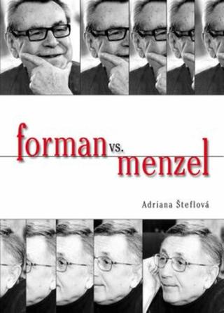 Forman vs Menzel - Šteflová Adriana