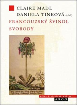 Francouzský švindl svobody - Daniela Tinková, Claire Madl