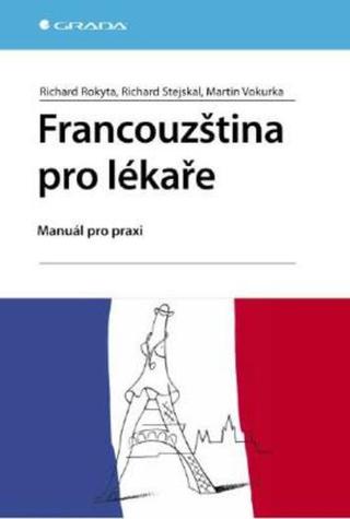 Francouzština pro lékaře - Richard Rokyta, Martin Vokurka, Richard Stejskal - e-kniha