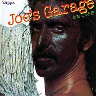 Frank Zappa – Joe's Garage Acts I, II & III