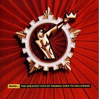 Frankie Goes To Hollywood – Bang!... The Greatest Hits Of Frankie Goes To Hollywood CD