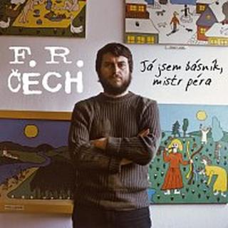 František Ringo Čech – Já jsem básník, mistr péra
