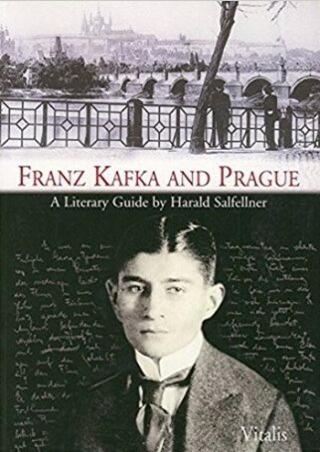Franz Kafka and Prague - Harald Salfellner