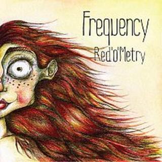 FREQUENCY – Red'O'Metry