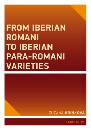 From Iberian Romani to Iberian Para-Romani Varieties - Zuzana Krinková - e-kniha