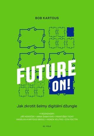 Future ON! - Jáchym Bohumil Kartous